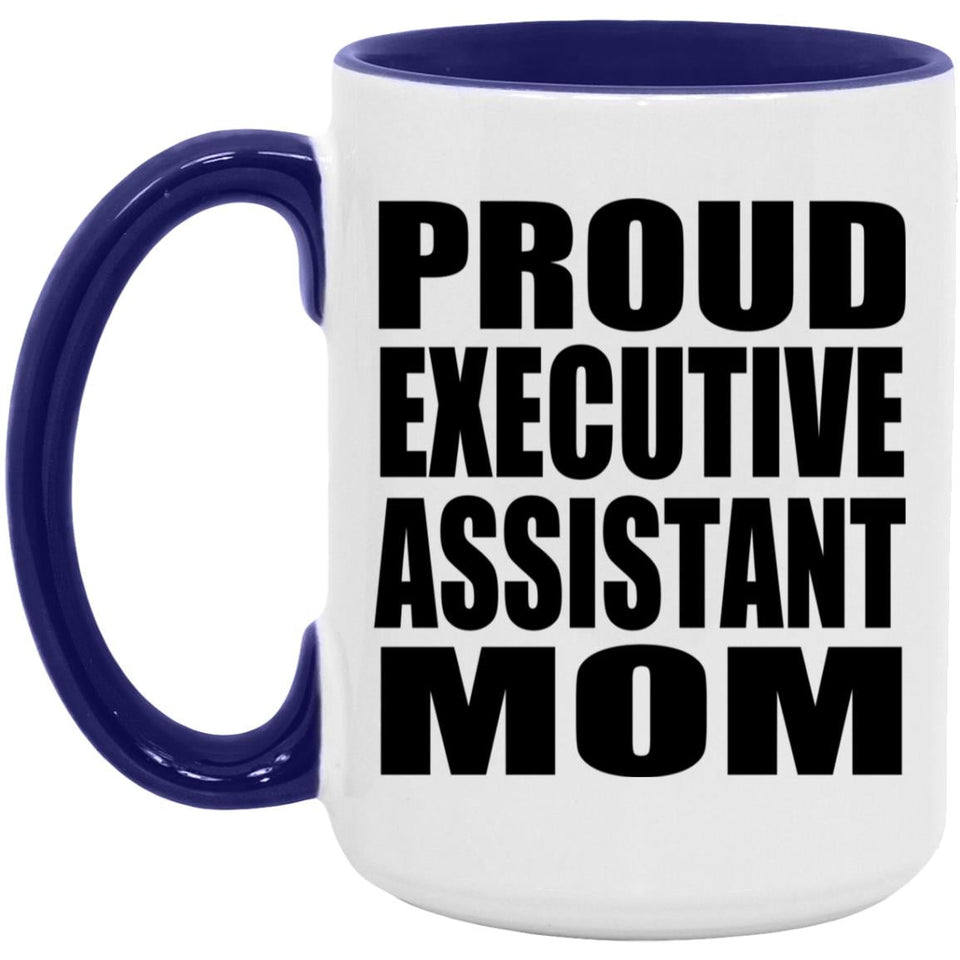 Proud Executive Assistant Mom - 15oz Accent Mug Purple