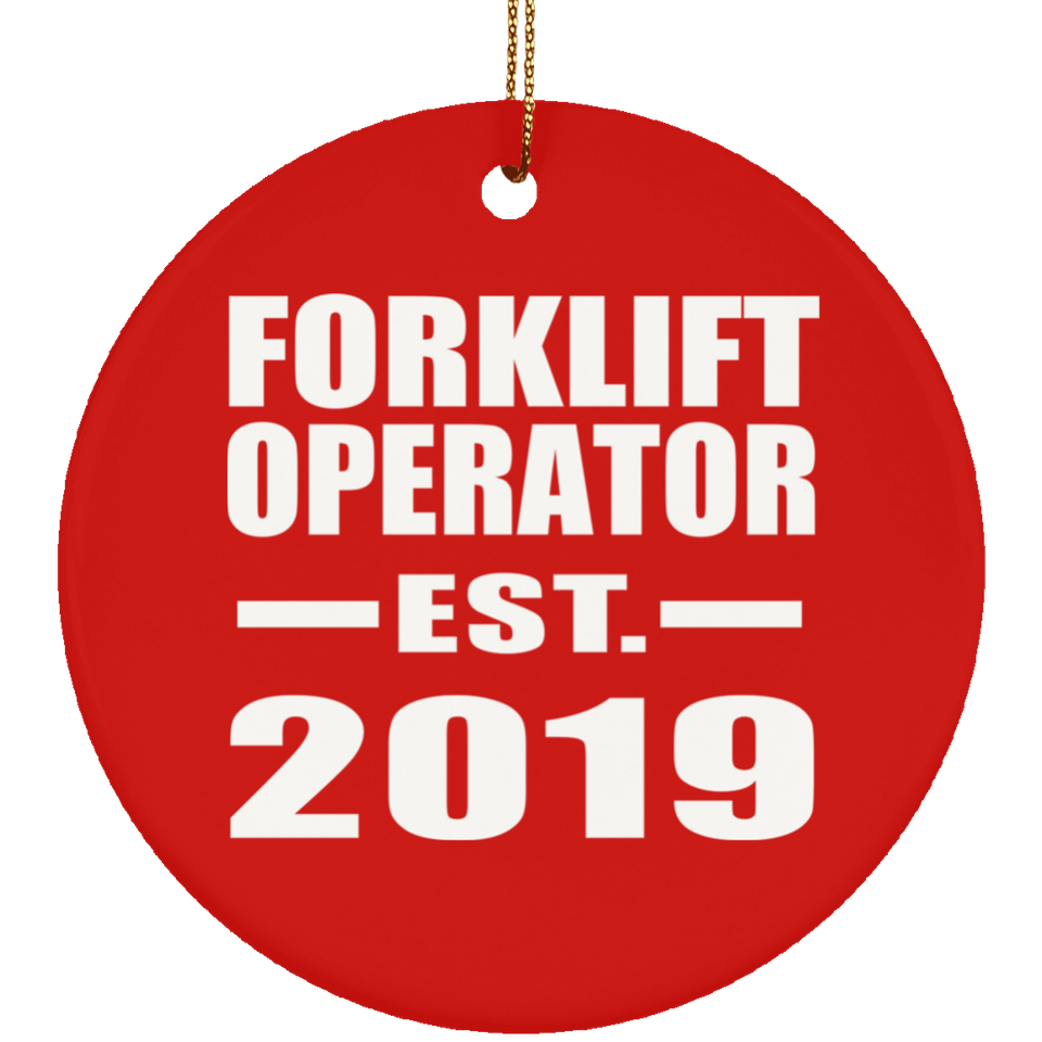 Forklift Operator Established EST. 2019 - Circle Ornament