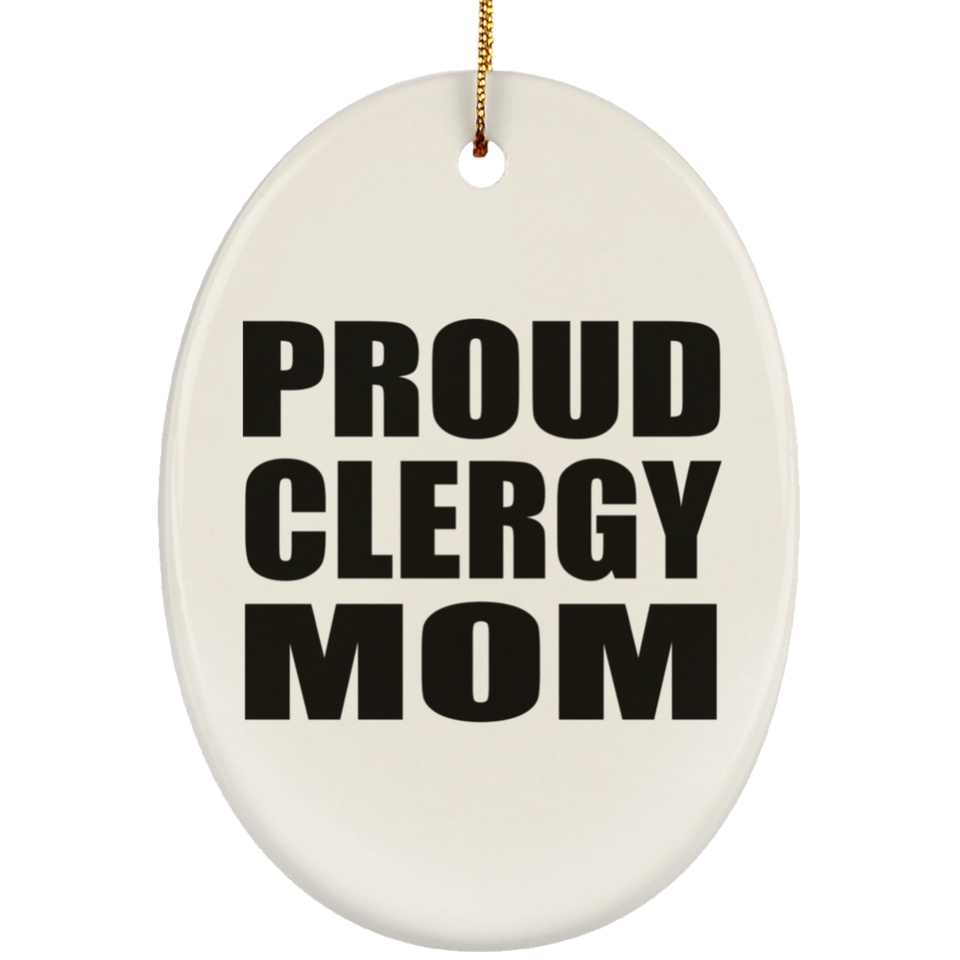 Proud Clergy Mom - Oval Ornament