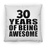30th Birthday 30 Years Of Being Awesome - Throw Pillow