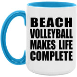 Beach Volleyball Makes Life Complete - 15oz Accent Mug Blue