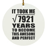 89th Birthday Took Square Root of 7921 Years To Awesome - Circle Ornament