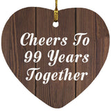 99th Anniversary Cheers To 99 Years Together - Heart Ornament D