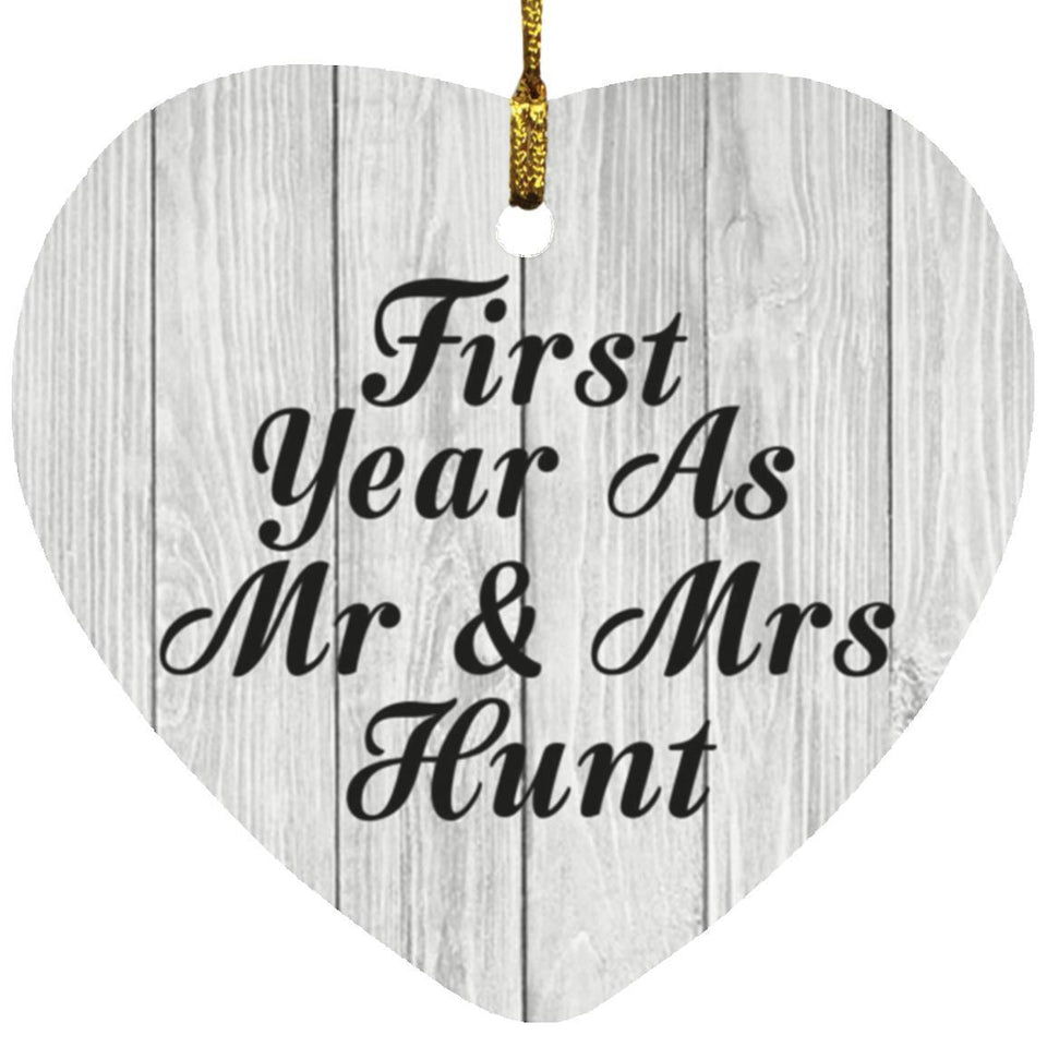 First Year As Mr & Mrs Hunt - Heart Ornament F