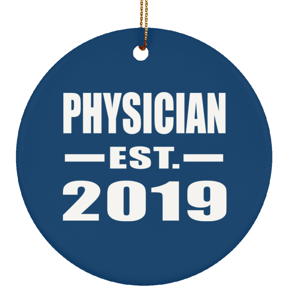 Physician Established EST. 2019 - Circle Ornament