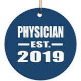 Physician Established EST. 2019 - Circle Ornament