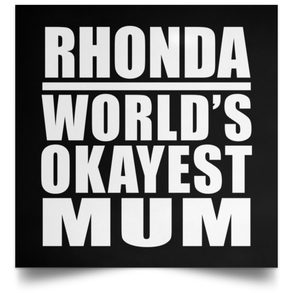 Rhonda World's Okayest Mum - Poster Square