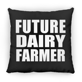Future Dairy Farmer - Throw Pillow Black