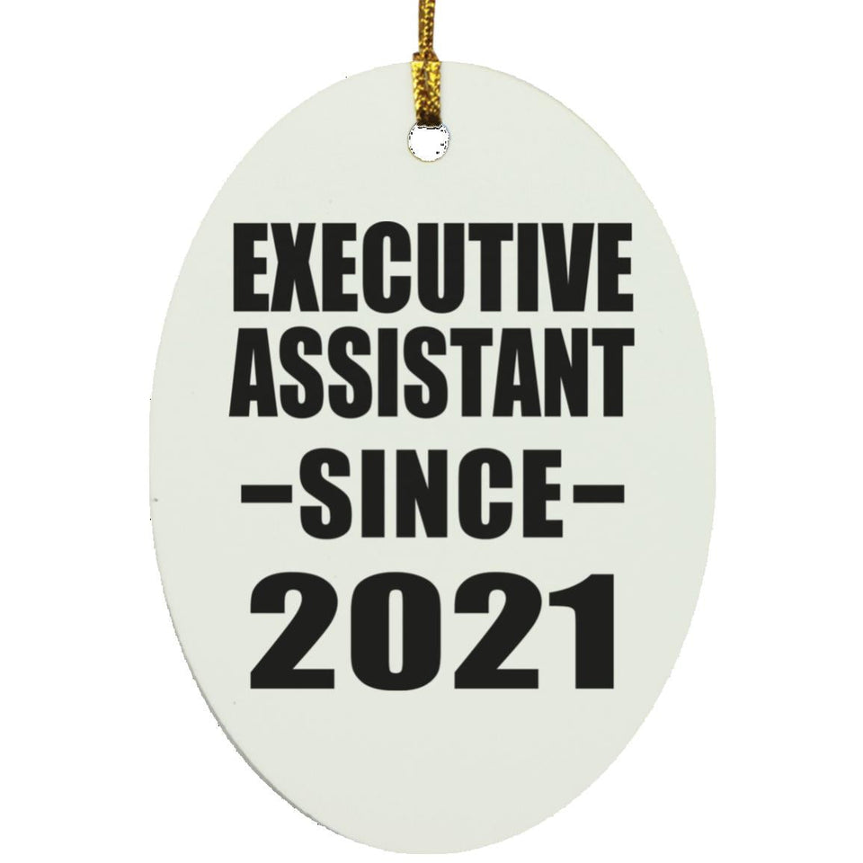 Executive Assistant Since 2021 - Oval Ornament