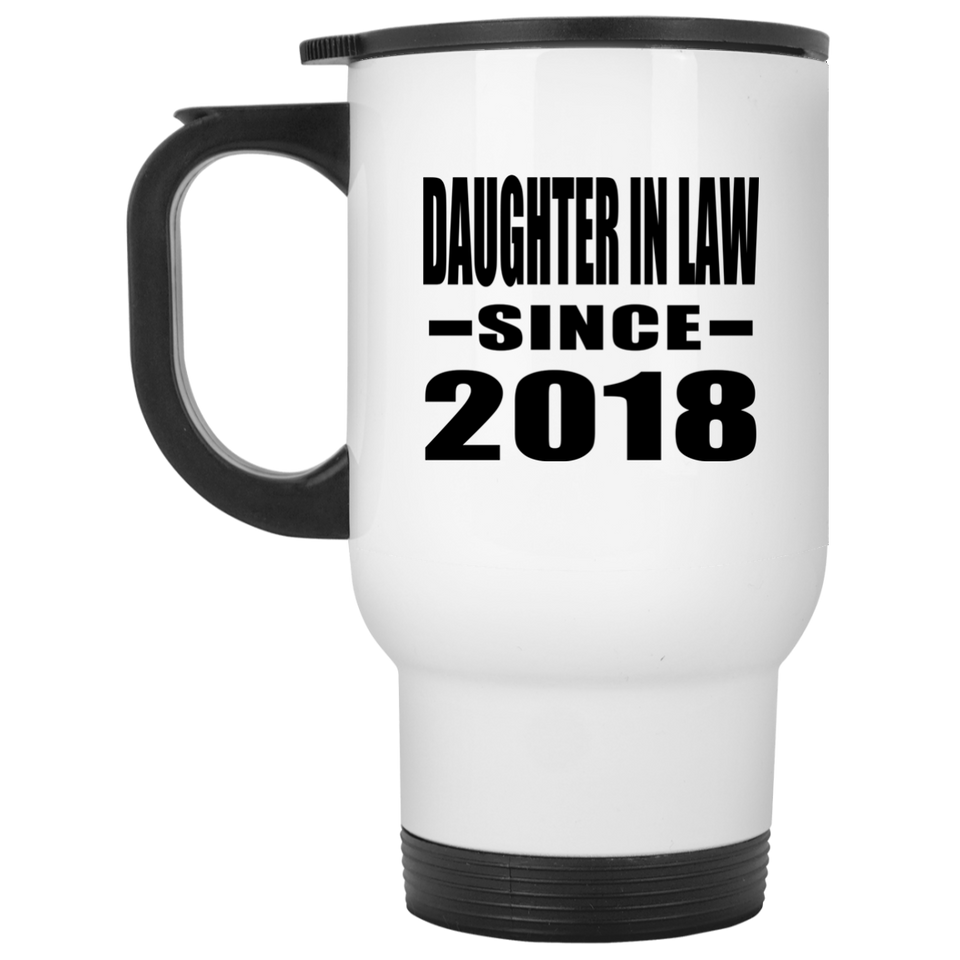 Daughter In Law Since 2018 - White Travel Mug