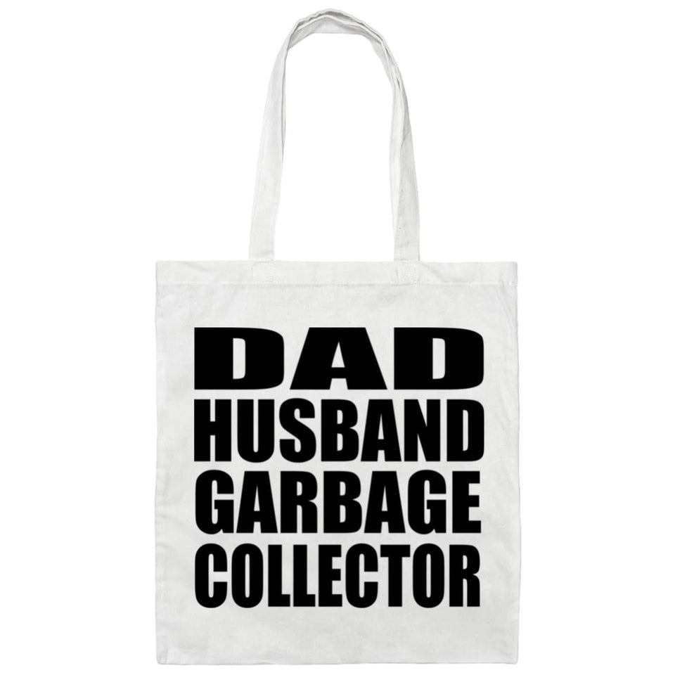Dad Husband Garbage Collector - Tote Bag White