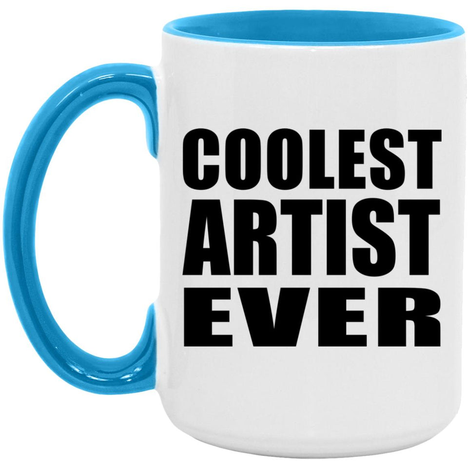 Coolest Artist Ever - 15oz Accent Mug Blue