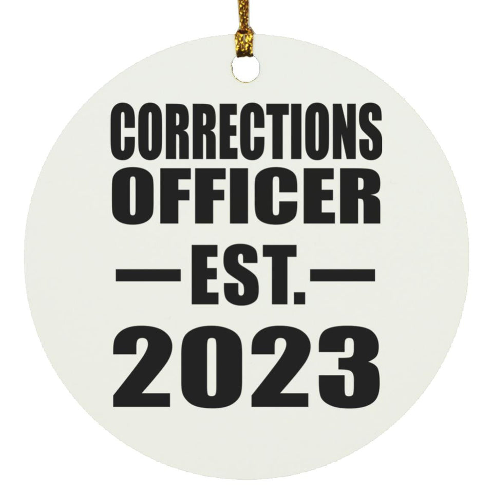 Corrections Officer Established EST. 2023 - Circle Ornament