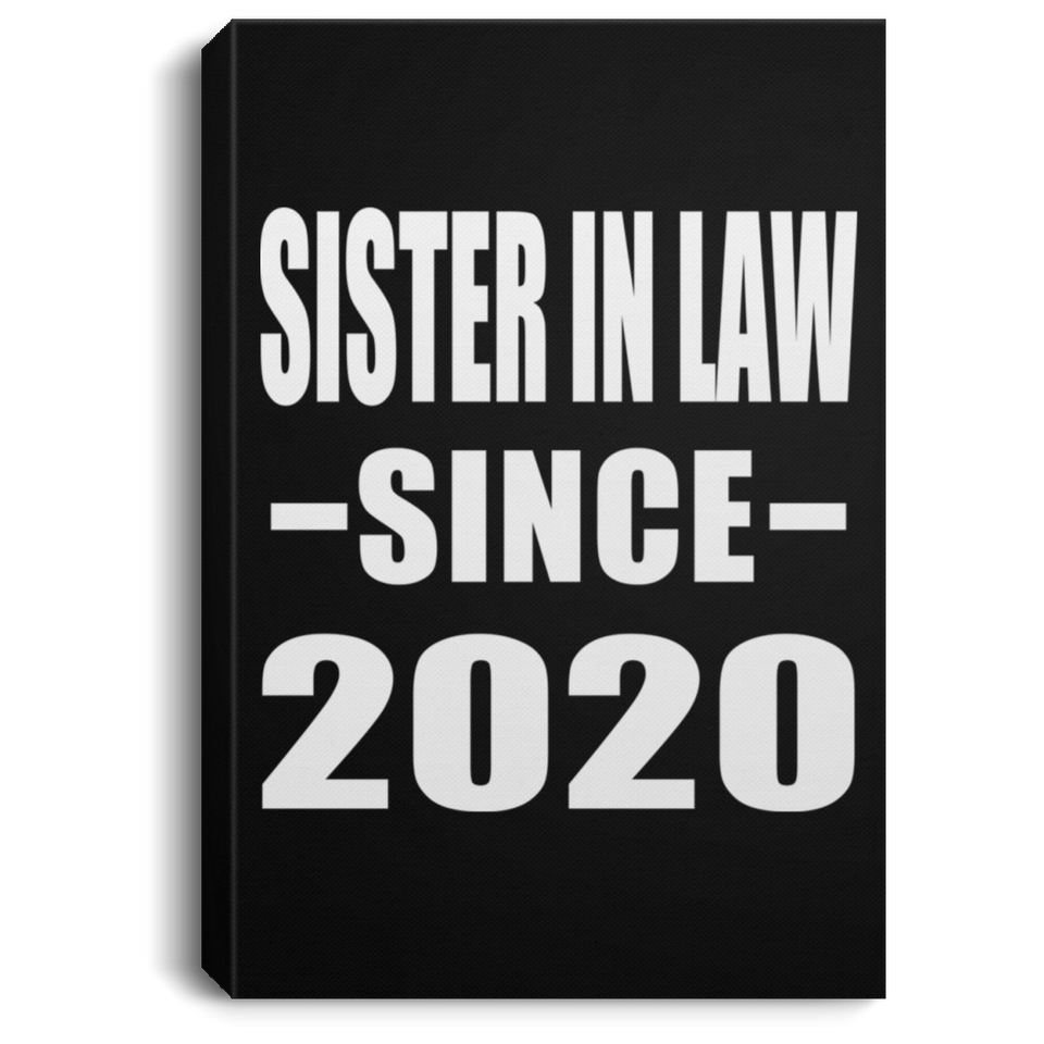 Sister In Law Since 2020 - Canvas Portrait