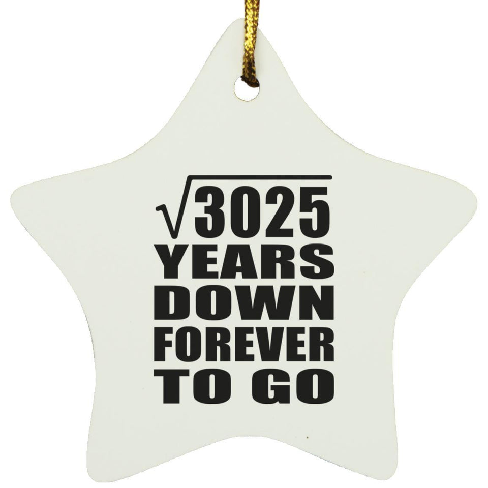 55th Anniversary Square Root of 3025 Years Down Forever To Go - Star Ornament
