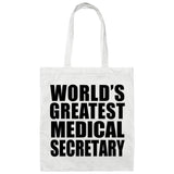 World's Greatest Medical Secretary - Tote Bag White