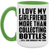 I Love My Girlfriend More Than Collecting Bottles - 15oz Accent Mug Green