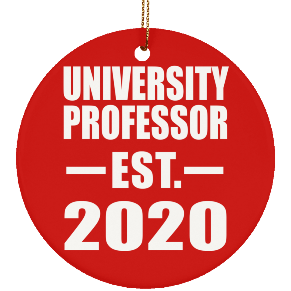 University Professor Established EST. 2020 - Circle Ornament