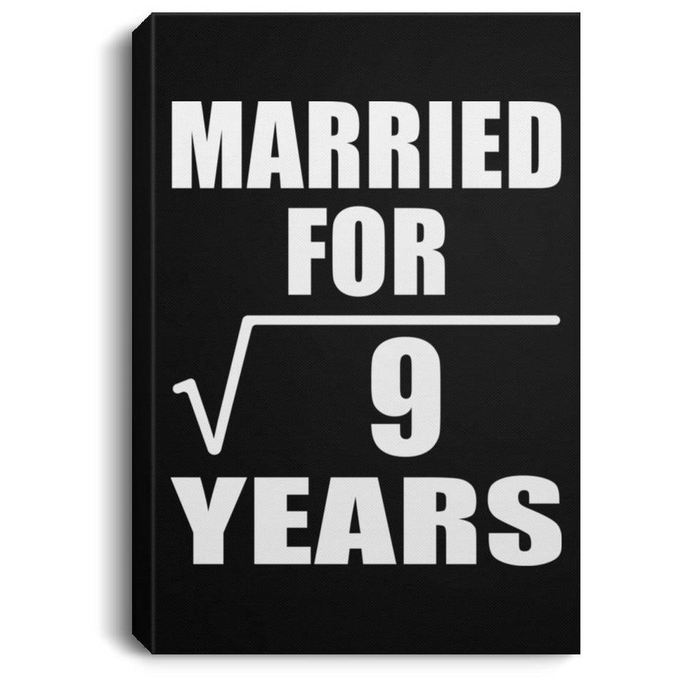 3rd Anniversary Married For Square Root of 9 Years - Canvas Portrait