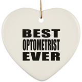 Best Optometrist Ever - Heart Ornament