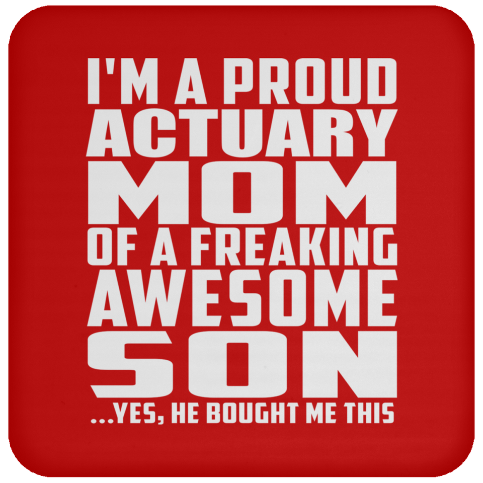 Proud Actuary Mom Of Awesome Son - Drink Coaster