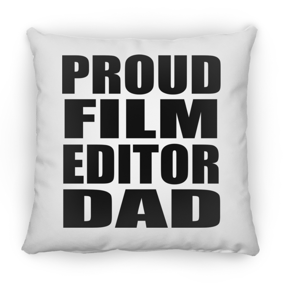 Proud Film Editor Dad - Throw Pillow