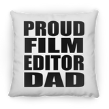 Proud Film Editor Dad - Throw Pillow