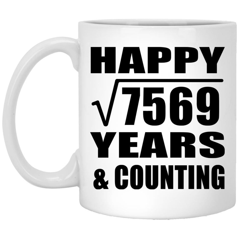 Happy 87th Anniversary Square Root of 7569 Years & Counting - 11oz Coffee Mug