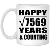 Happy 87th Anniversary Square Root of 7569 Years & Counting - 11oz Coffee Mug