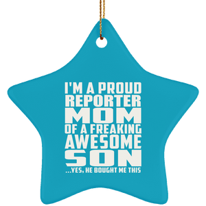 Proud Reporter Mom Of Awesome Son - Star Ornament