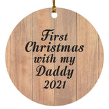 First Christmas With My Daddy 2021 - Circle Ornament C