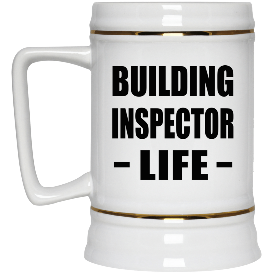 Building Inspector Life - Beer Stein