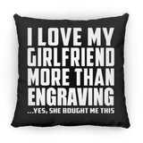 I Love My Girlfriend More Than Engraving - Throw Pillow Black