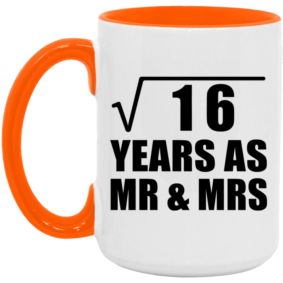 4th Anniversary Square Root of 16 Years As Mr & Mrs - 15oz Accent Mug Orange