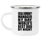 Social Community Manager By Day World's Best Dad By Night - 12oz Camping Mug