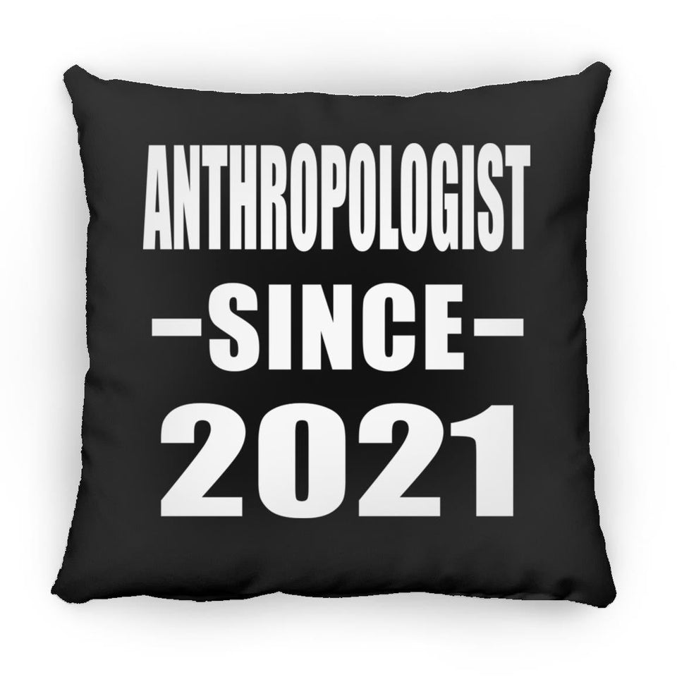 Anthropologist Since 2021 - Throw Pillow Black