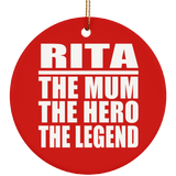 Rita The Mum The Hero The Legend - Circle Ornament