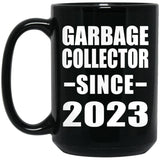 Garbage Collector Since 2023 - 15oz Coffee Mug Black