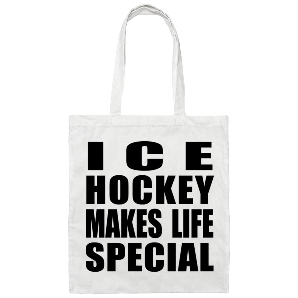 Ice Hockey Makes Life Special - Tote Bag White