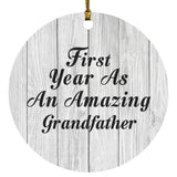 First Year As An Amazing Grandfather - Circle Ornament F