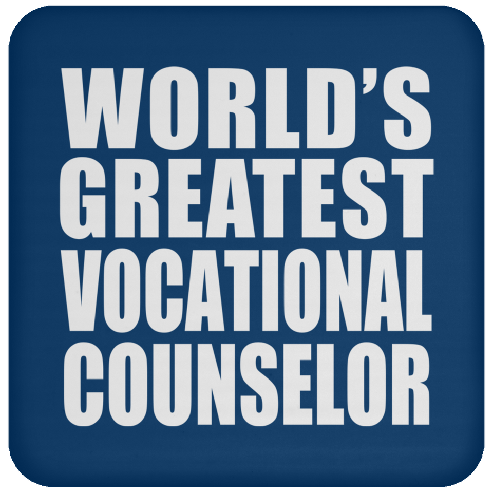 World's Greatest Vocational Counselor - Drink Coaster