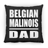 Belgian Malinois Dad - Throw Pillow Black