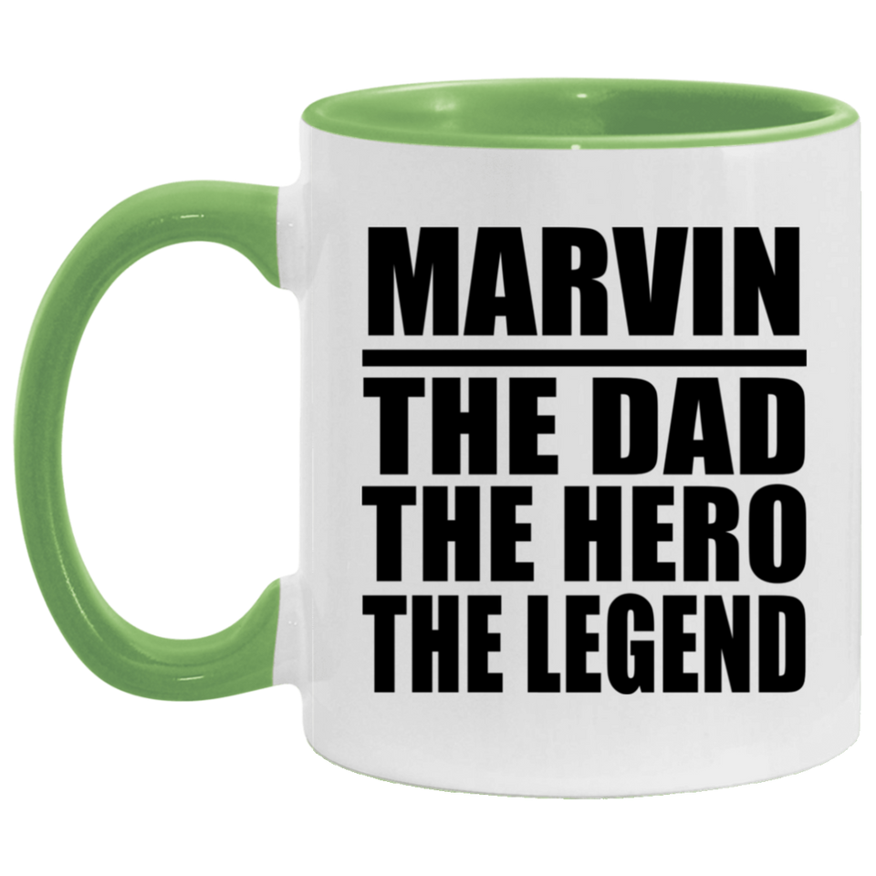 Marvin The Dad The Hero The Legend - 11oz Accent Mug Green