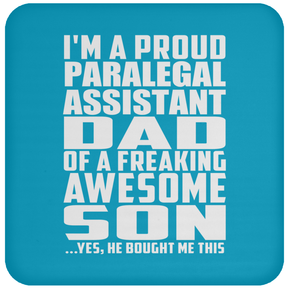 Proud Paralegal Assistant Dad Of Awesome Son - Drink Coaster