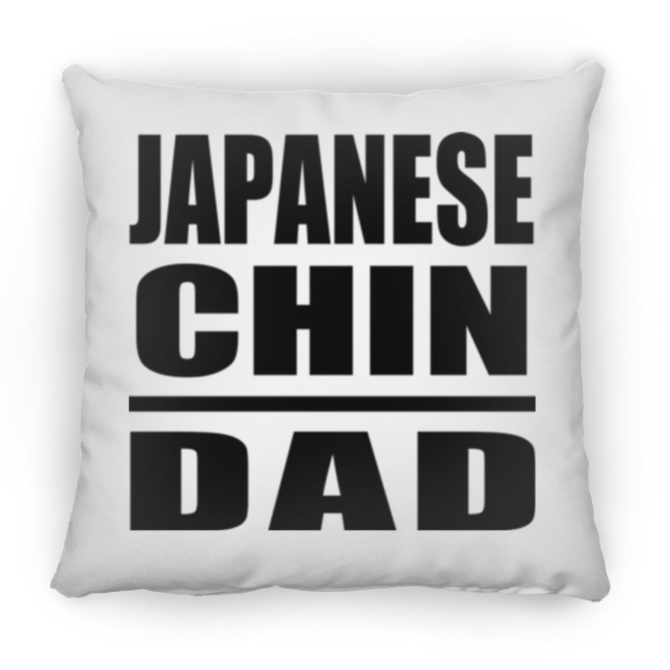 Japanese Chin Dad - Throw Pillow