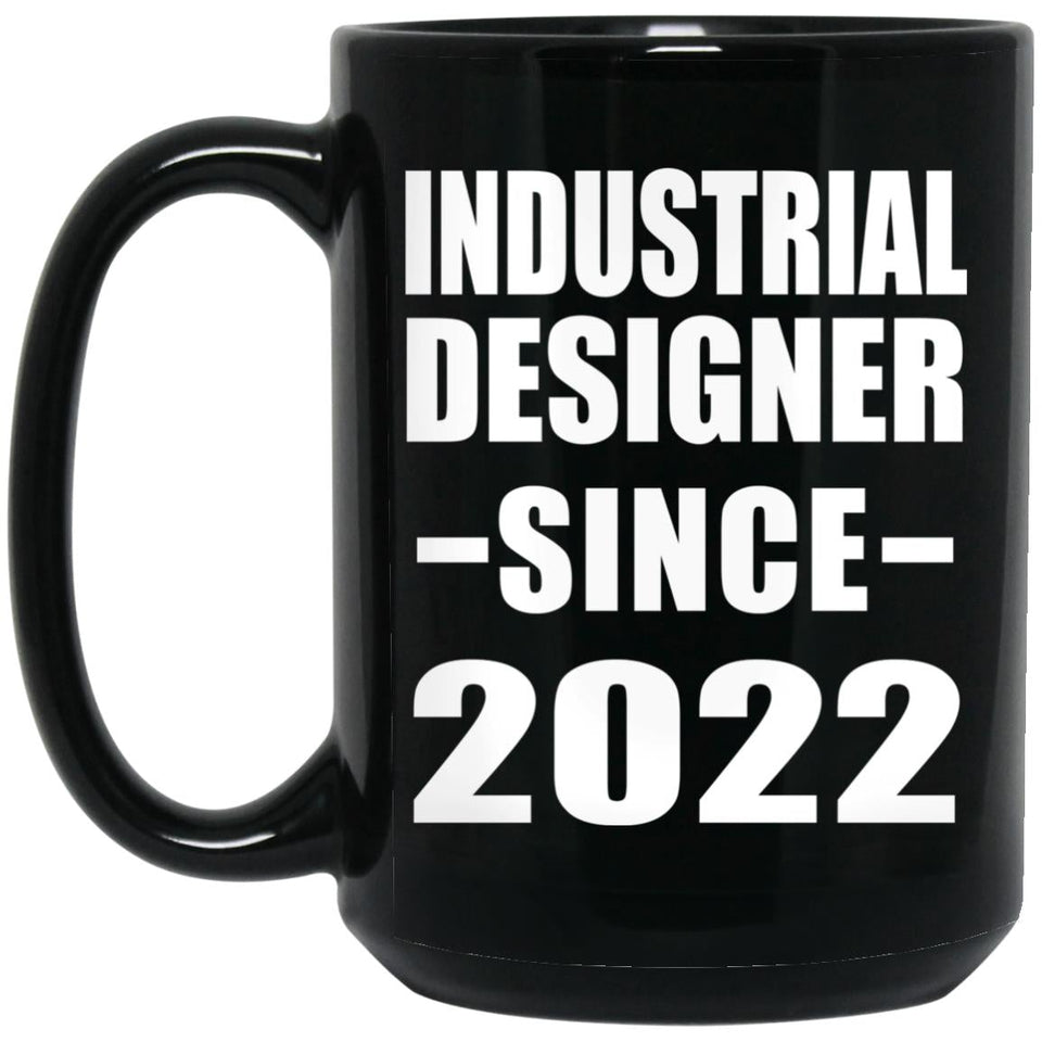 Industrial Designer Since 2022 - 15oz Coffee Mug Black
