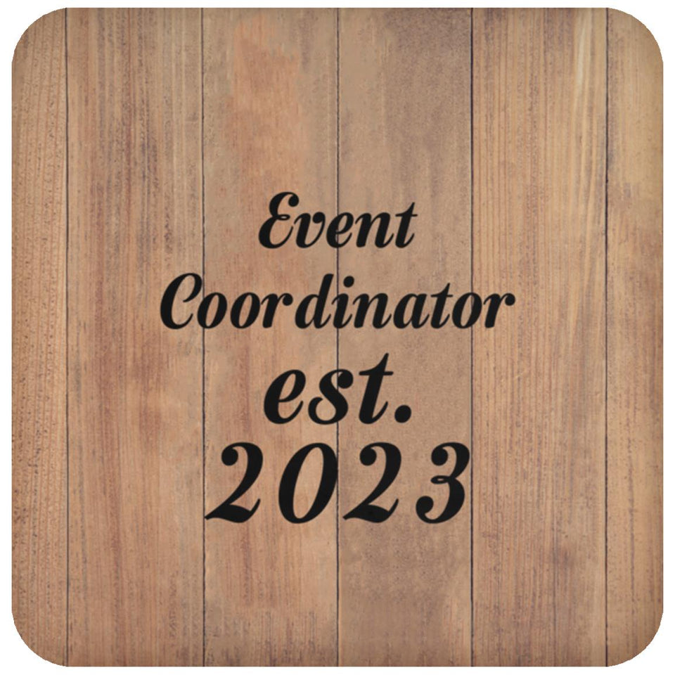 Event Coordinator Established Est. 2023 - Drink Coaster C