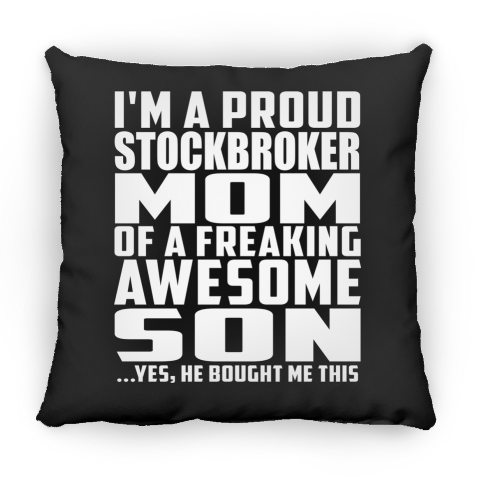 Proud Stockbroker Mom Of Awesome Son - Throw Pillow Black