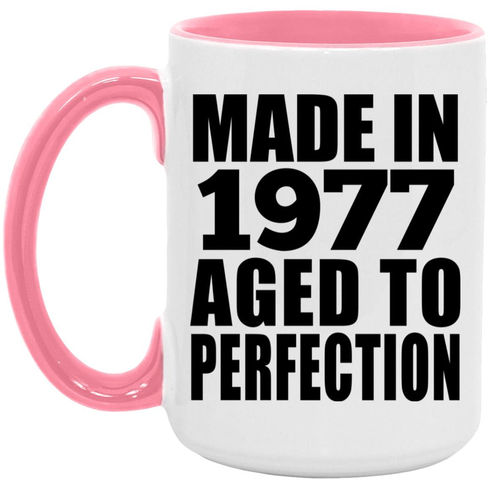 47th Birthday Made In 1977 Aged to Perfection - 15oz Accent Mug Pink