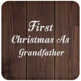 First Christmas As Grandfather - Drink Coaster D